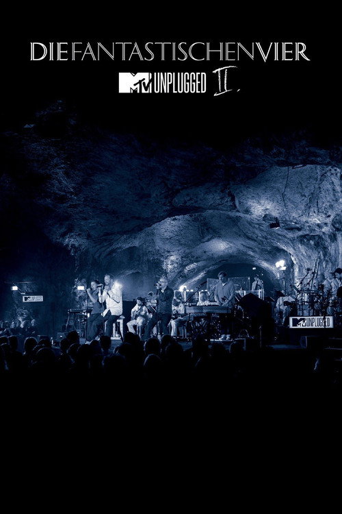 Movie poster for Die Fantastischen Vier: MTV Unplugged II (2012)
