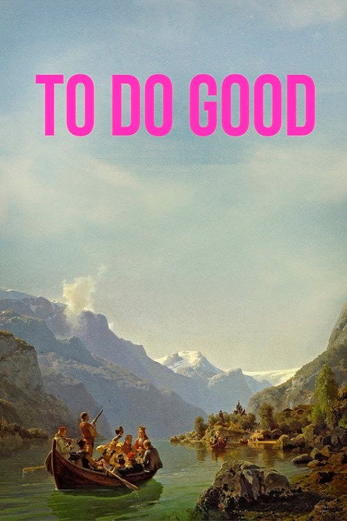 Movie poster for To Do Good