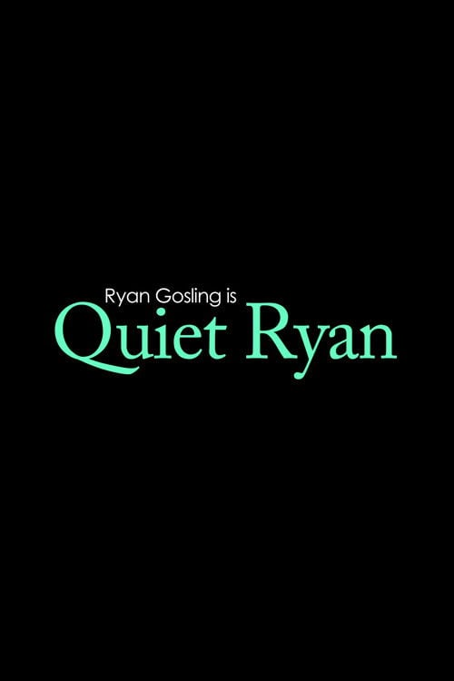 Movie poster for Quiet Ryan (2011)