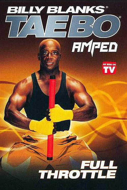 Movie poster for Billy Blanks - Tae Bo - Amped Full Throttle