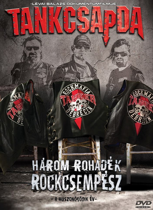 Movie poster for Tankcsapda - Három rohadék rockcsempész (2016)