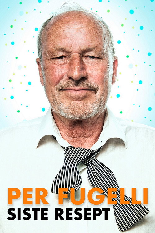 Movie poster for Per Fugelli: Siste resept (2018)