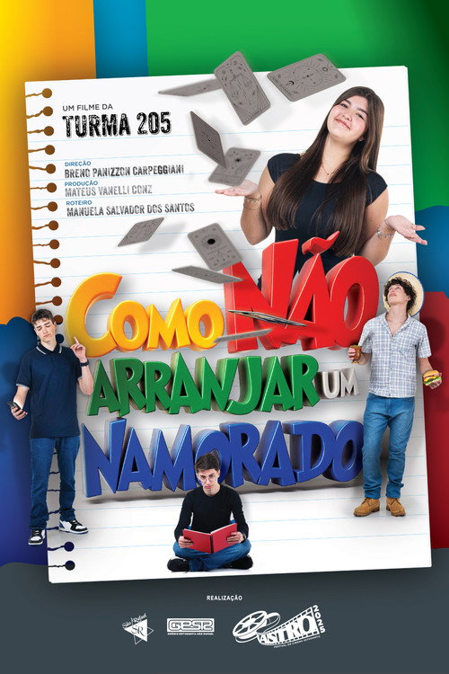 Movie poster for Como Não Arranjar um Namorado (2025)