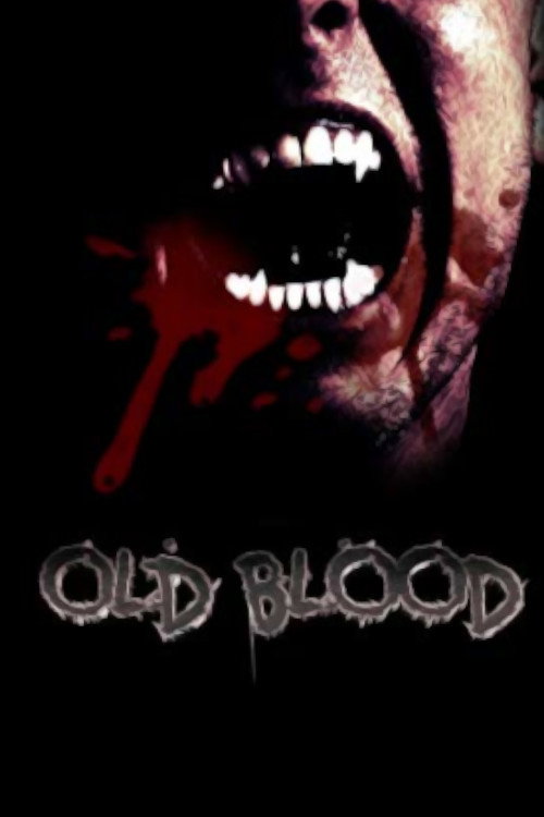Movie poster for Old Blood (2018)