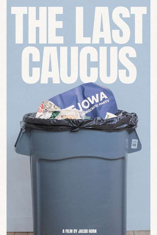 Movie poster for The Last Caucus (2025)