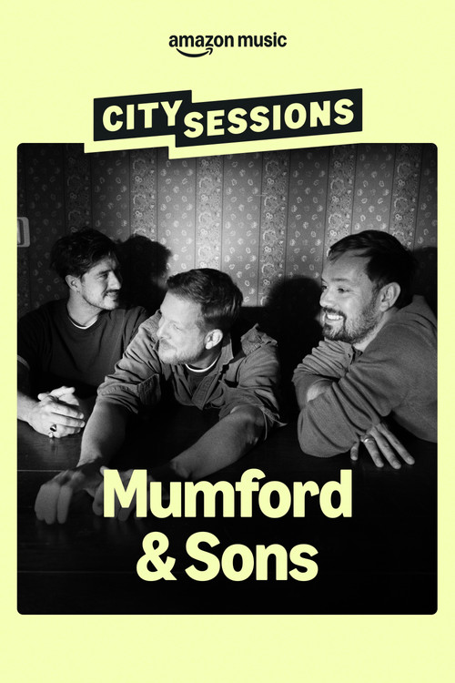 Movie poster for City Sessions: Mumford & Sons (2025)