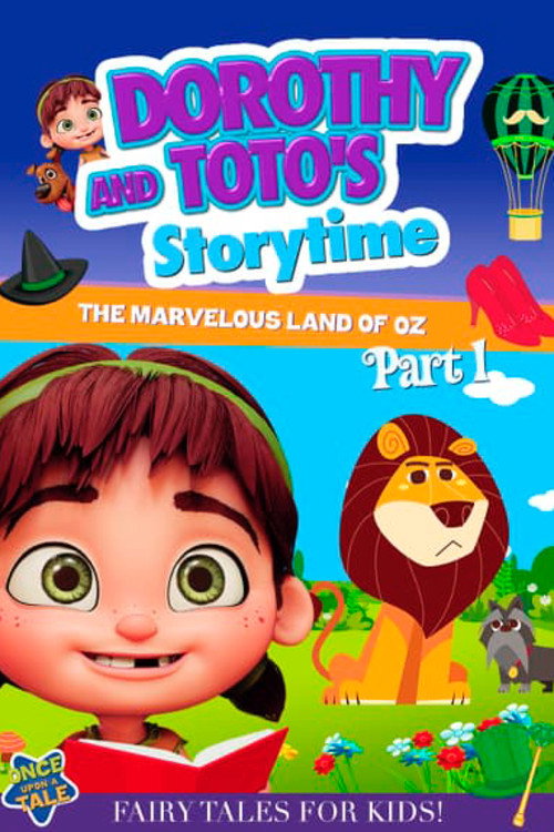 Movie poster for Dorothy and Toto's Storytime: The Marvelous Land of Oz Part 1 (2021)