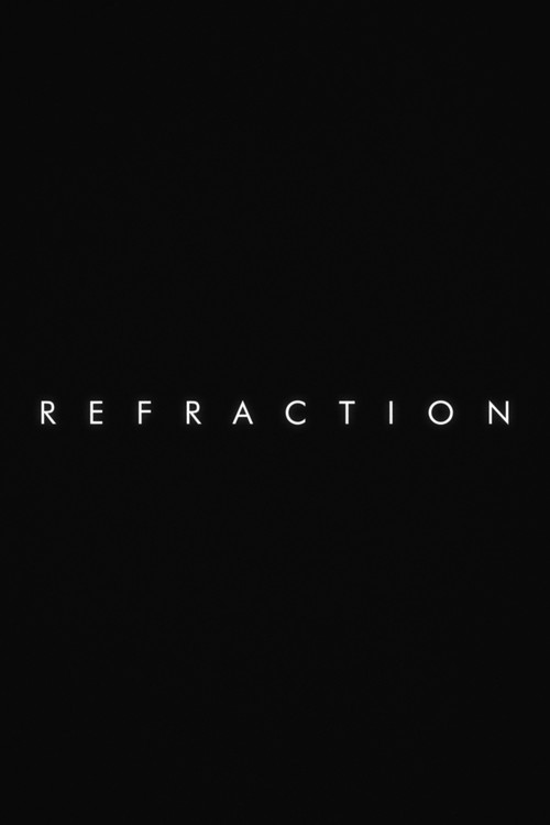 Movie poster for Refraction