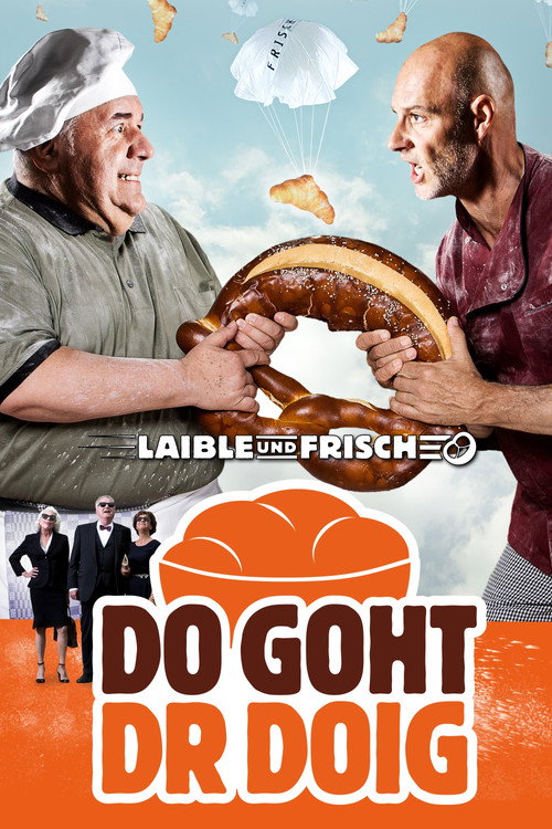 Movie poster for Laible und Frisch - Do goht dr Doig (2017)