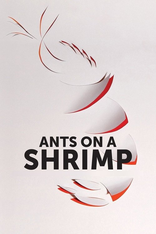 Movie poster for Ants on a Shrimp (2017)
