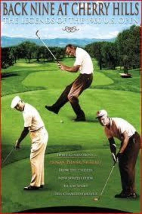 Movie poster for Back Nine at Cherry Hills: The Legends of the 1960 U.S. Open (2008)