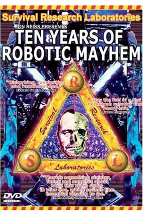 Movie poster for Survival Research Laboratories - Ten Years Of Robotic Mayhem (2004)