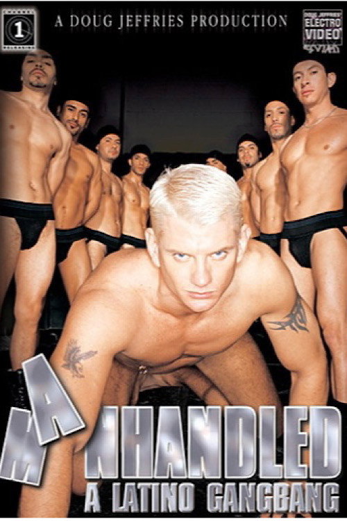 Movie poster for Manhandled: A Latino Gangbang (2004)