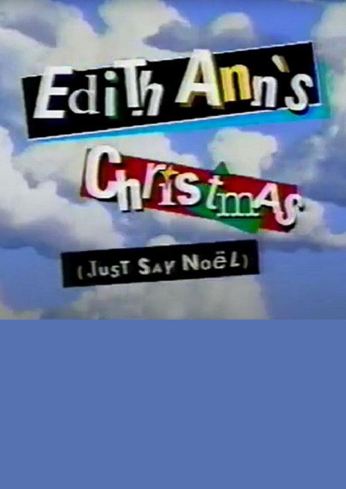 Movie poster for Edith Ann's Christmas (Just Say Noël) (1996)