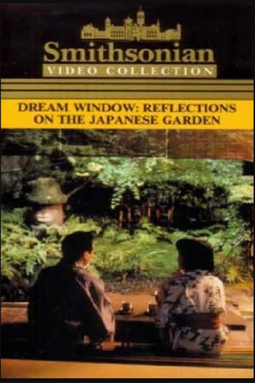 Movie poster for Dream Window: Reflections on the Japanese Garden (1992)