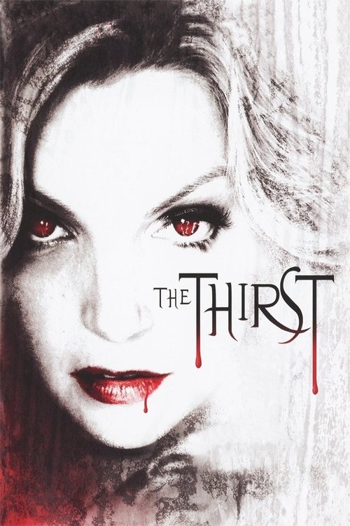 Movie poster for The Thirst (2007)