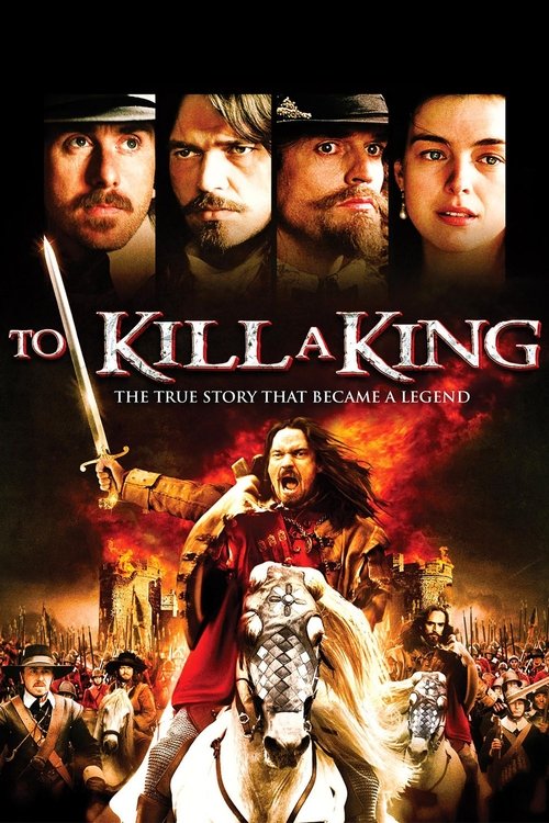 Movie poster for To Kill a King (2003)