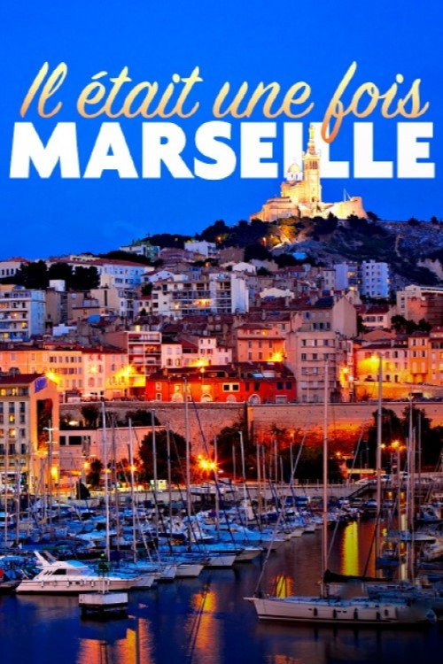 Movie poster for Il était une fois Marseille (2022)
