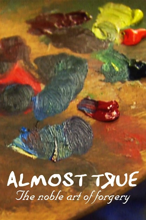 Movie poster for Almost True: The Noble Art of Forgery (1997)