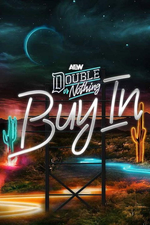Movie poster for AEW Double or Nothing 2025: The Buy In (2025)