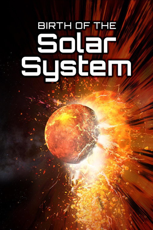 Movie poster for Birth of the Solar System (2017)