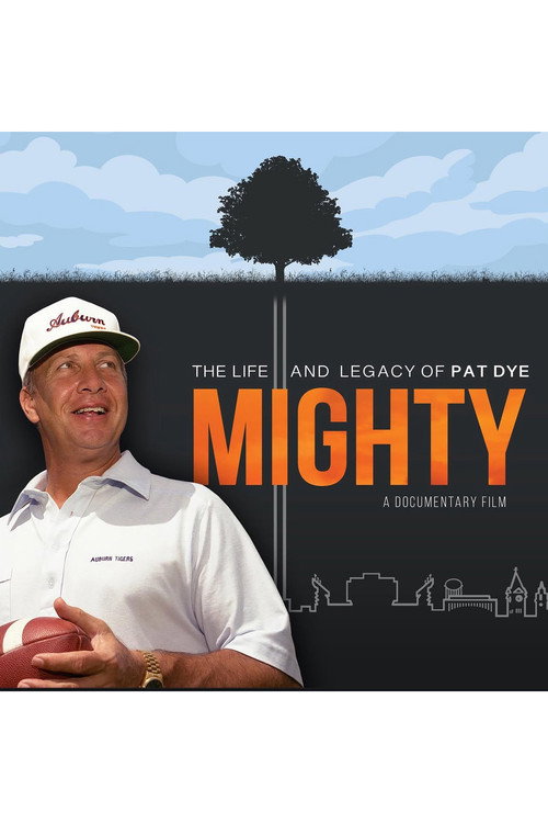 Movie poster for Mighty: The Life and Legacy of Pat Dye (2022)