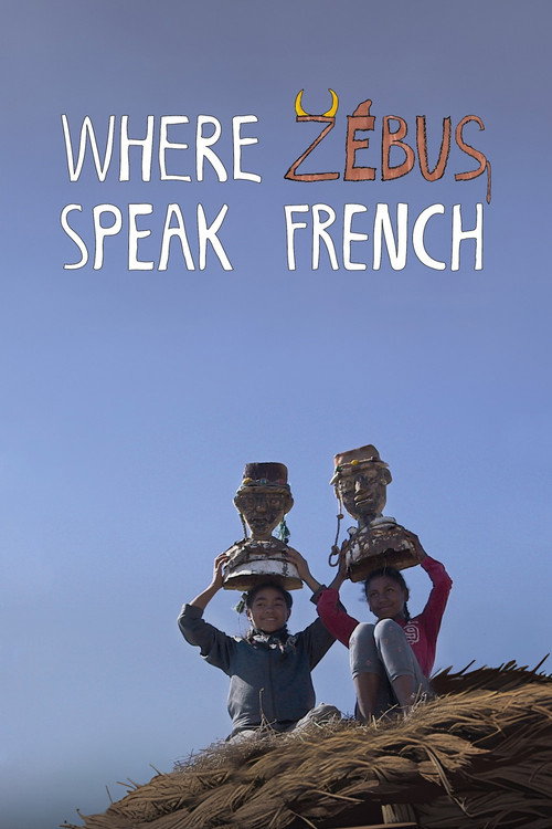Movie poster for Where Zebus Speak French (2023)