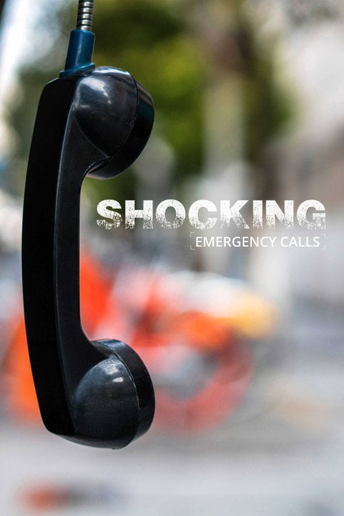 Series poster for Shocking Emergency Calls (2019)