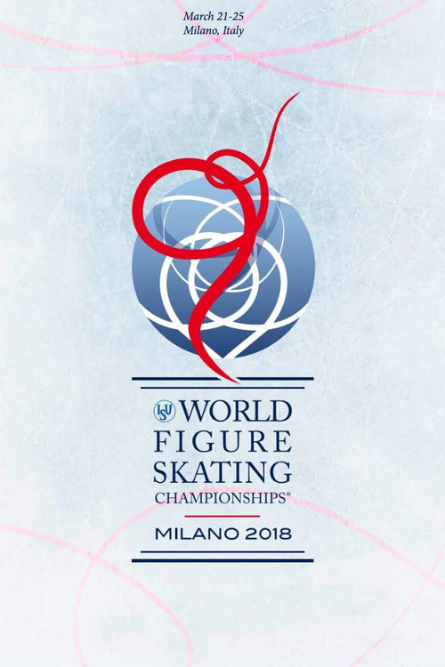 Movie poster for Exhibition Gala | ISU World Championships | Milan 2018 (2018)