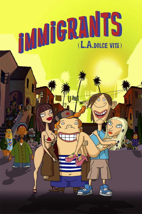 Movie poster for Immigrants (L.A. Dolce Vita) (2008)