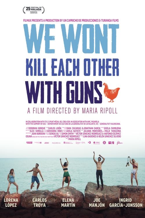 Movie poster for We Won't Kill Each Other with Guns (2022)