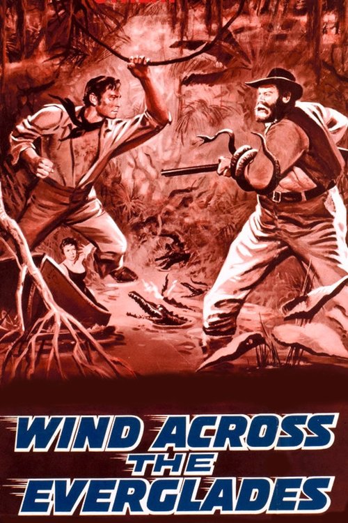 Movie poster for Wind Across the Everglades (1958)