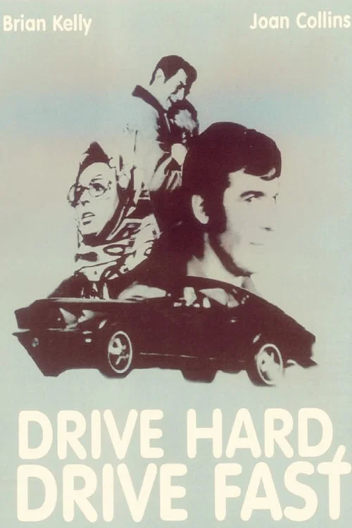Movie poster for Drive Hard, Drive Fast (1972)