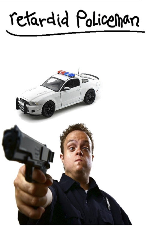 Movie poster for retardid policeman