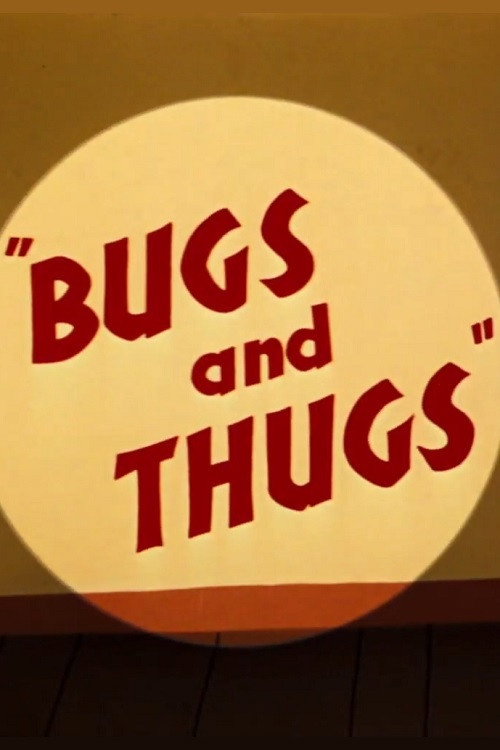 Movie poster for Bugs and Thugs (1954)