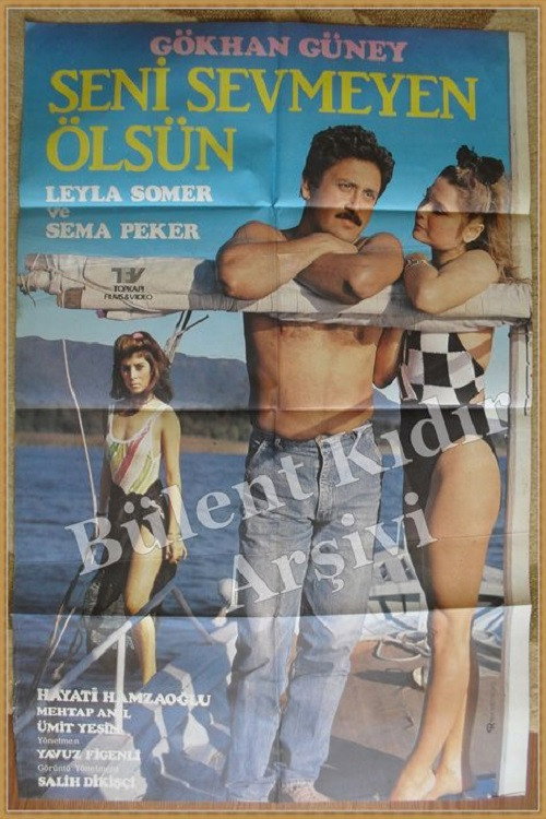 Movie poster for Seni Sevmeyen Ölsün (1986)