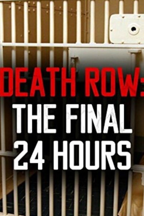 Movie poster for Death Row: The Final 24 Hours (2012)
