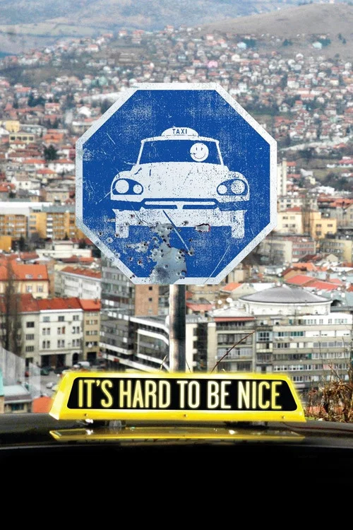 Movie poster for It's Hard to Be Nice (2007)