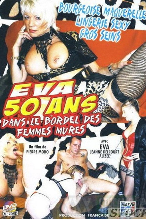 Movie poster for Eva 50 ans dans le bordel des femmes mures (2006)