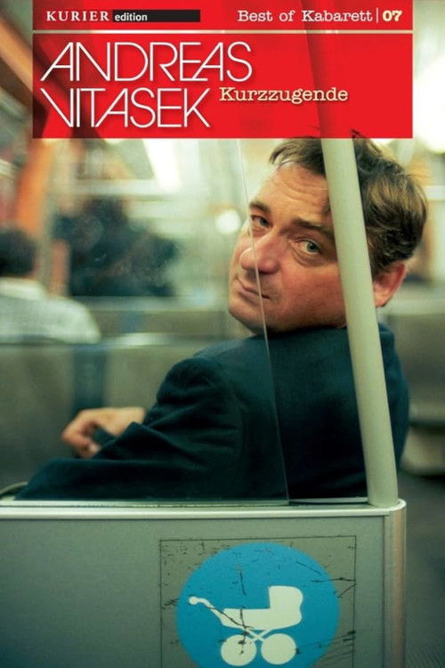 Andreas Vitasek - Kurzzugende poster