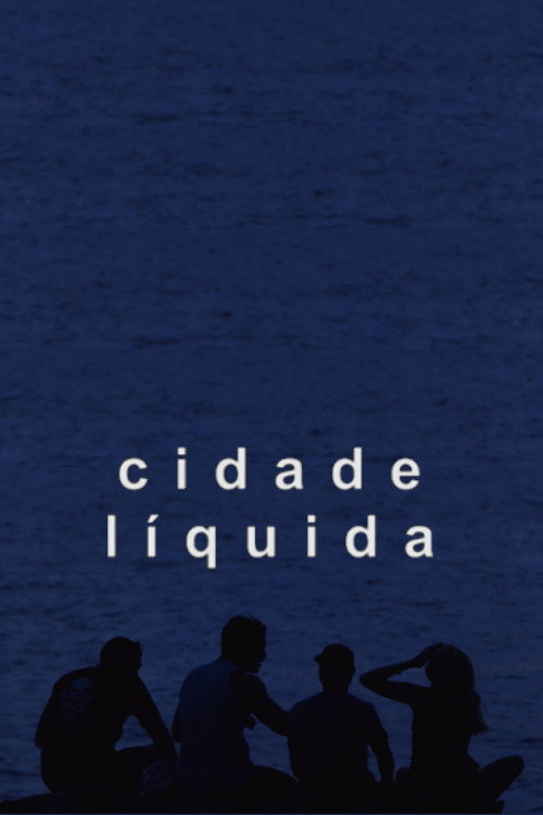 Movie poster for Cidade Líquida (2015)