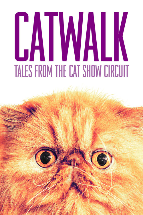 Movie poster for Catwalk: Tales from the Catshow Circuit (2018)