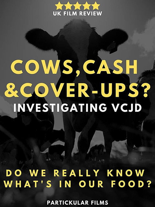 Movie poster for Cows, Cash & Cover-ups? Investigating VCJD (2019)