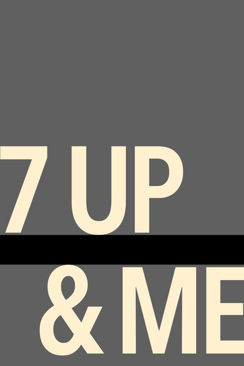 Movie poster for 7 Up & Me (2019)