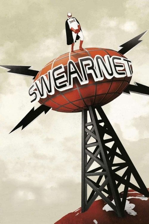 Movie poster for Swearnet: The Movie (2014)