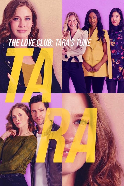 Movie poster for The Love Club: Tara’s Tune (2023)
