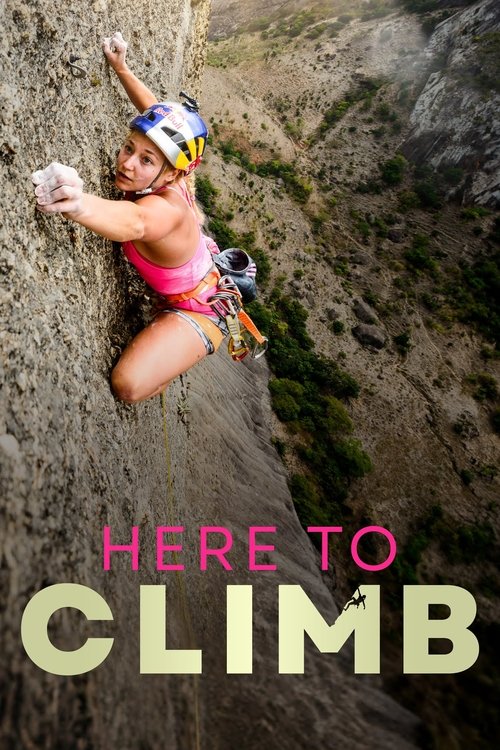 Movie poster for Here to Climb (2024)