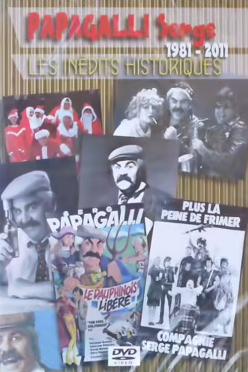 Movie poster for Les inédits historiques de Serge Papagalli (2013)