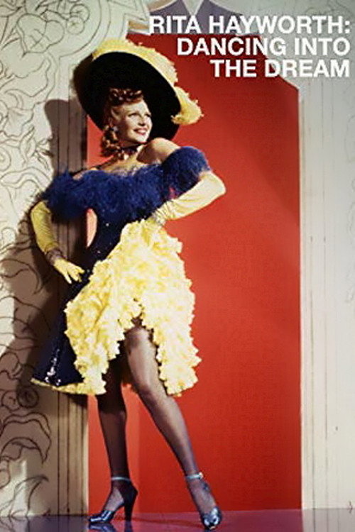 Movie poster for Rita Hayworth: Dancing Into the Dream (1990)