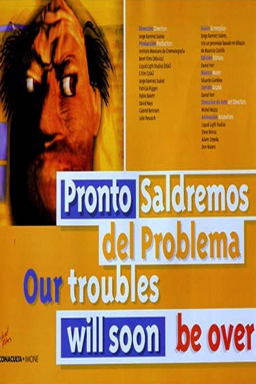 Movie poster for Our Troubles will soon be Over (1998)